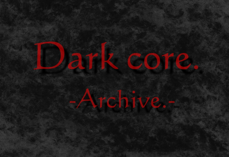 Dark core Archive.jpg
