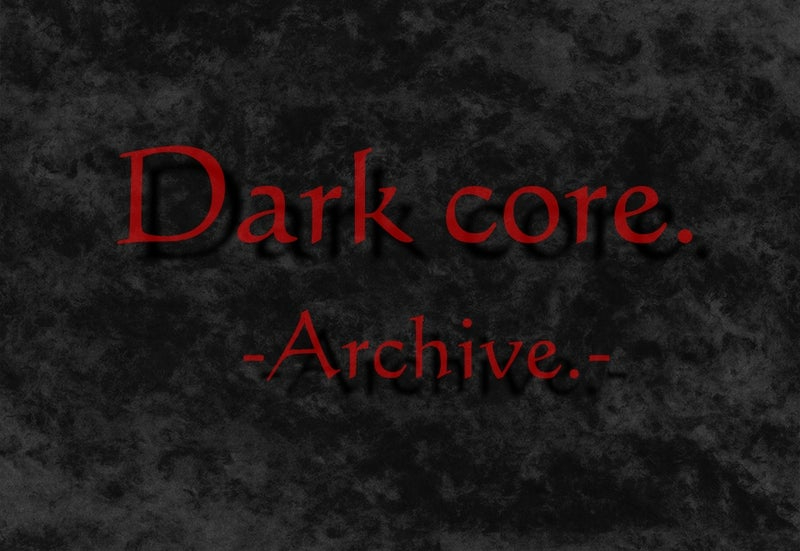 Dark core Archive.jpg
