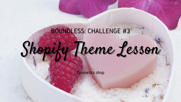 shopifyのテーマレッスン【Boundless】を公開します