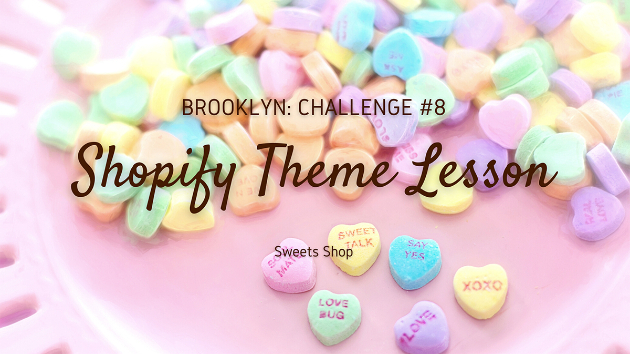 Shopifyのテーマレッスン【Brooklyn】を公開します 