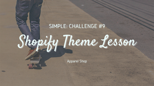 Shopifyのテーマレッスン【Simple】を公開します