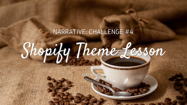 shopifyのテーマレッスン【Narrative】を公開します
