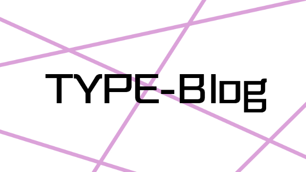 こんにちは！ＴＹＰＥーＳです！